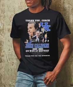 Thank You Coach John Calipari 2009 2024 410 Wins At Kentucky Thank You For The Memories signature T Shirt