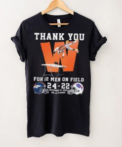 Thank You For 12 Men On Field Denver Broncos Beat Buffalo Bills 24 22 Shirt