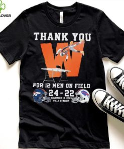 Thank You For 12 Men On Field Denver Broncos Beat Buffalo Bills 24 22 Shirt