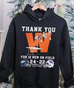 Thank You For 12 Men On Field Denver Broncos Beat Buffalo Bills 24 22 Shirt