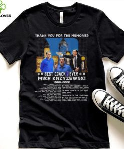 Thank You For The Memories Best Coach Ever Mike Krzyzewski 1980 – 2022 T Shirt