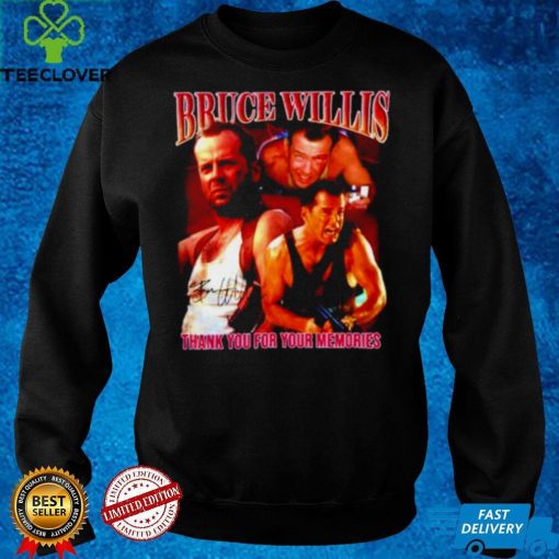 Thank You For Your Memories Bruce Willis Retiring Signature Shirt