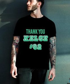 Thank You Kelce 62 Philadelphia Eagles Football Player hoodie, sweater, longsleeve, shirt v-neck, t-shirt