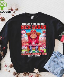 Thank you Coach Nick Saban 17 seasons The Saban Era Roll Tide Alabama Crimson Tide 2007 2024 hoodie, sweater, longsleeve, shirt v-neck, t-shirt