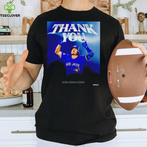 Thank you Josh Donaldson Toronto Blue Jays poster hoodie, sweater, longsleeve, shirt v-neck, t-shirt