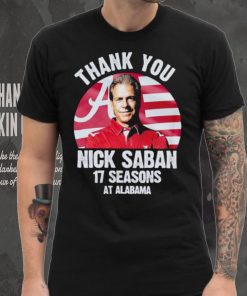 Thank you Nick Saban 17 seasons at Alabama hoodie, sweater, longsleeve, shirt v-neck, t-shirt