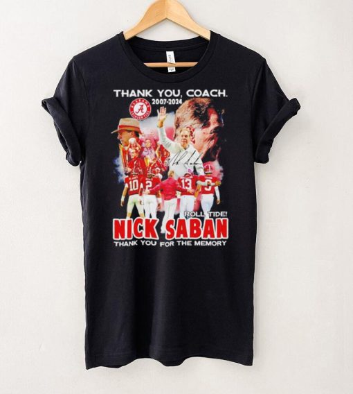 Thank you coach 2007 2024 Nick Saban thank you for the memory signature hoodie, sweater, longsleeve, shirt v-neck, t-shirt