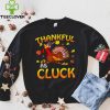 Thankful As Cluck Turkey Thanksgiving Day Unisex Sweathoodie, sweater, longsleeve, shirt v-neck, t-shirt