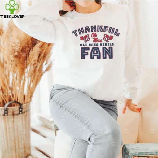 Thankful Fan Ole Miss Rebels Football Shirt