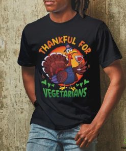 Thankful For Vegetarians Happy Thanksgiving T Shirt