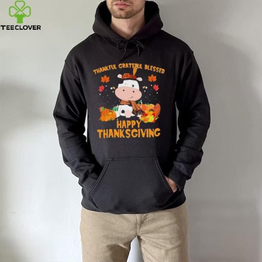 Thankful Grateful Blessed Cow Happy Thanksgiving Shirt
