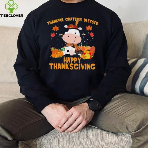 Thankful Grateful Blessed Cow Happy Thanksgiving Shirt