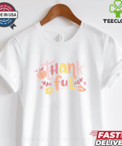 Thankful Thanksgiving T Shirt