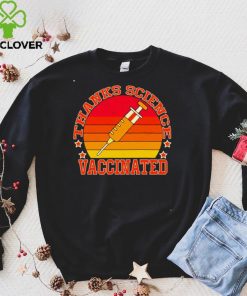 Thanks Science I’m Vaccinated Vintage T shirt