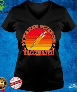 Thanks Science I’m Vaccinated Vintage T hoodie, sweater, longsleeve, shirt v-neck, t-shirt