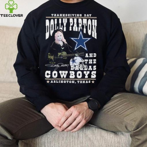 Thanksgiving Day Dolly Parton And Dallas Cowboys Signature Shirt