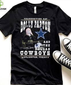 Thanksgiving Day Dolly Parton And Dallas Cowboys Signature Shirt