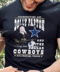 Thanksgiving Day Dolly Parton And Dallas Cowboys Signature Shirt