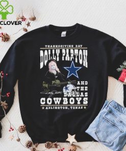 Thanksgiving Day Dolly Parton And Dallas Cowboys Signature Shirt