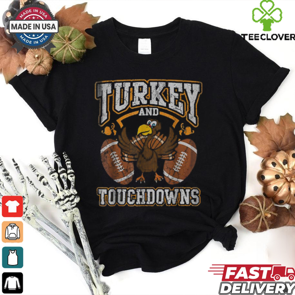 Thanksgiving Turkey And Touchdowns Football Men Kids Women T Shirt Thanksgiving Turkey And Touchdowns Football Men Kids Women T Shirt