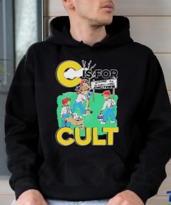 That Go Hard C Is For Cult T Shirt