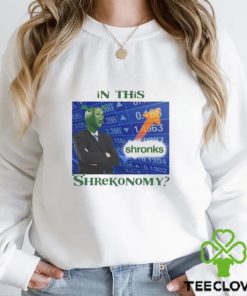 That Go Hard In This Shronks Shrekonomy Shirt