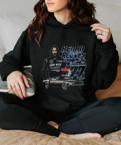 That Go Hard Keanu Reeves In John Wick 77 Kills Shirt