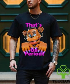 That On Periodt shirt 3 That On Periodt shirt