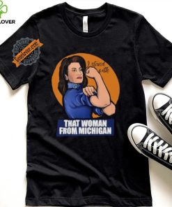 That Woman From Michigan Gretchen Whitmer I Stand With shirt
