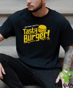 That is a tasty burger shirt 2 That is a tasty burger shirt