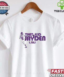 That kid Jayden Daniels LSU Tigers shirt
