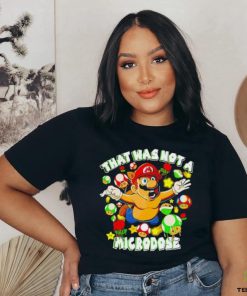 That was not a Microdose Mario shirt