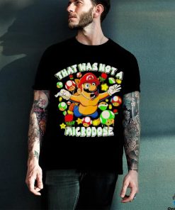 That was not a Microdose Mario shirt