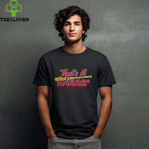That’S A Winner Podcast Tee St. Louis Cardinals shirt