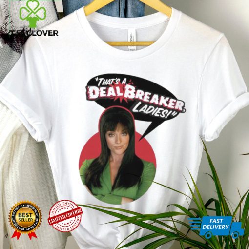 That’s A Dealbreaker Ladies 30 Rock Shirt