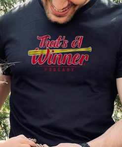 That's A Winner Shirt