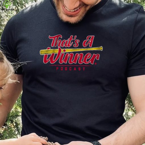 That’s A Winner Shirt