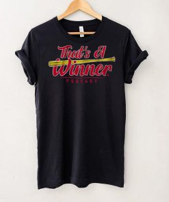 That's A Winner Shirt