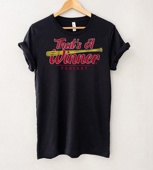 That’s A Winner Shirt