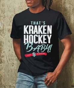 That’s Seattle Hockey, Baby Seattle Kraken 2023 Playoff Shirt