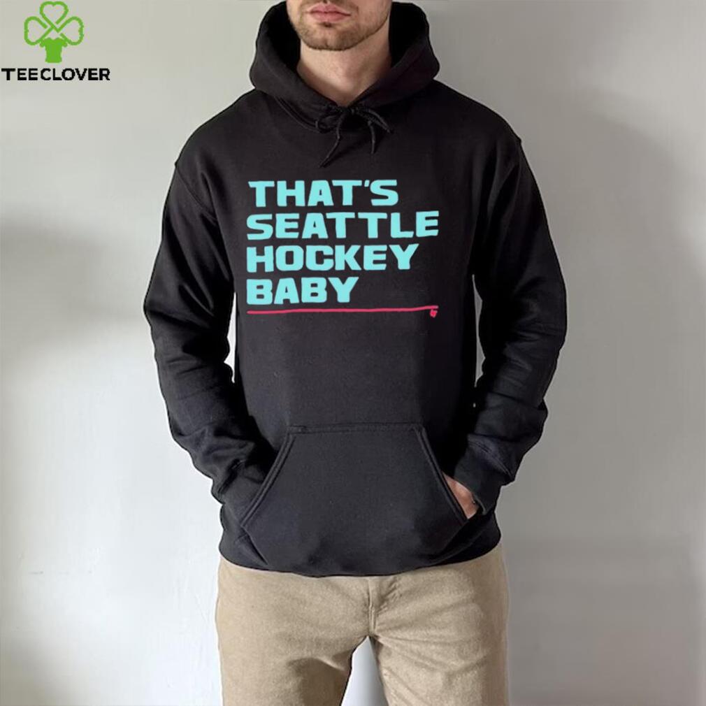 That’s Seattle Hockey Baby Shirt That’s Seattle Hockey Baby Shirt