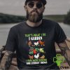 You Know You’re Not Right Shirt