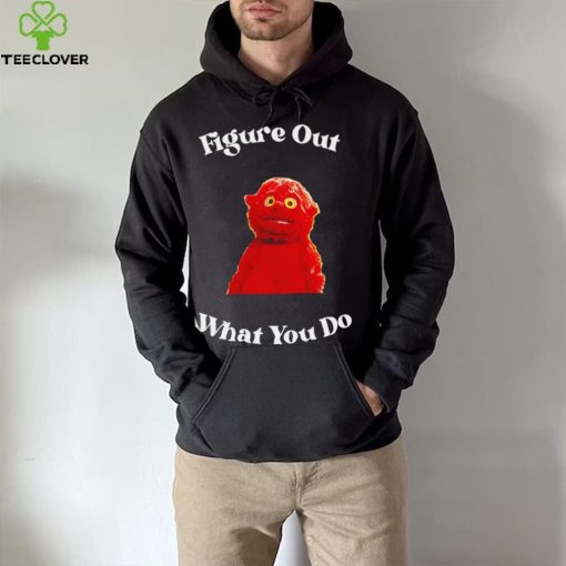 That’s a Chunky figure out what you do hoodie, sweater, longsleeve, shirt v-neck, t-shirt