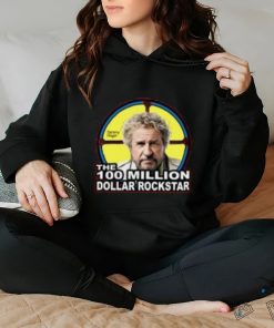 The 100 million dollar rockstar hoodie, sweater, longsleeve, shirt v-neck, t-shirt