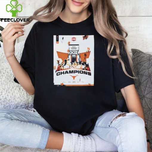 The 2024 Phillips 66 Big 12 Women Basketball Champions The University Of Texas Longhorns Shirt