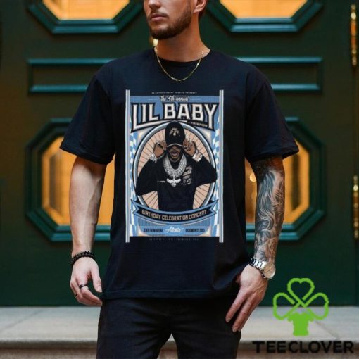 The 4th Annual Lil Baby + Friends Birthday Celebration Concert Dec 27 2023 State Farm Arena, Atlanta, Ga Shirt