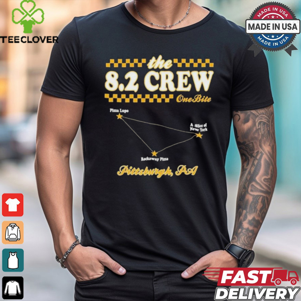 The 8.2 Crew One Bite Pittsburgh PA Pizza Lupo A Slice Of New York Rockaway Pizza T Shirts The 8.2 Crew One Bite Pittsburgh PA Pizza Lupo A Slice Of New York Rockaway Pizza T Shirts