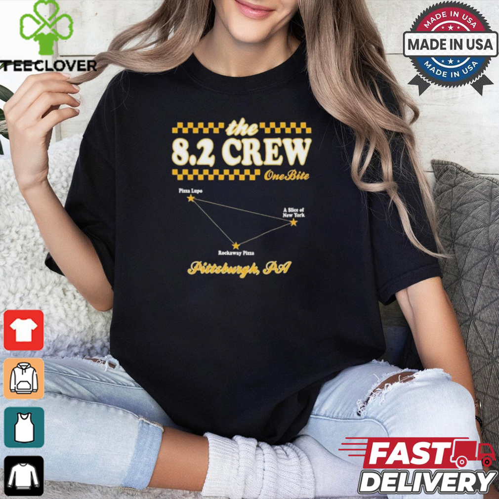 The 8.2 Crew One Bite Pittsburgh PA Pizza Lupo A Slice Of New York Rockaway Pizza T Shirts The 8.2 Crew One Bite Pittsburgh PA Pizza Lupo A Slice Of New York Rockaway Pizza T Shirts