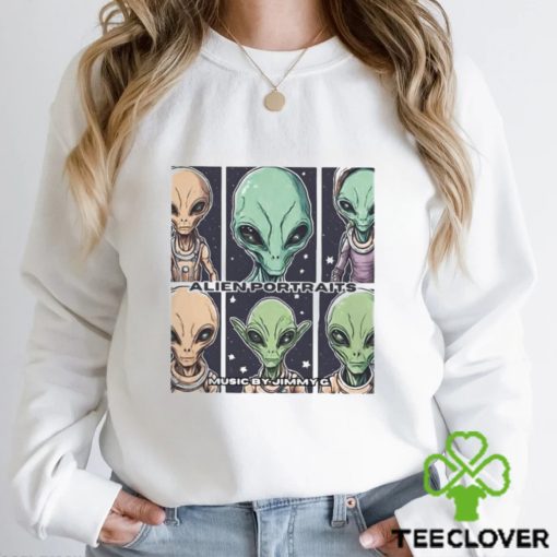 The Alien Portraits Music By Jimmy G T shirt