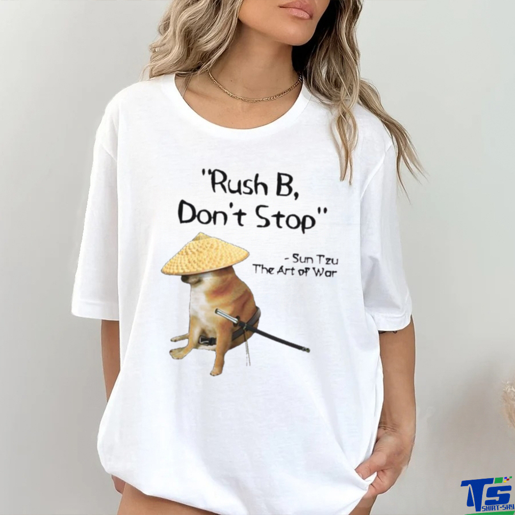 The Art Of War Meme Rush B Csgo Samurai Doge Shirt The Art Of War Meme Rush B Csgo Samurai Doge Shirt